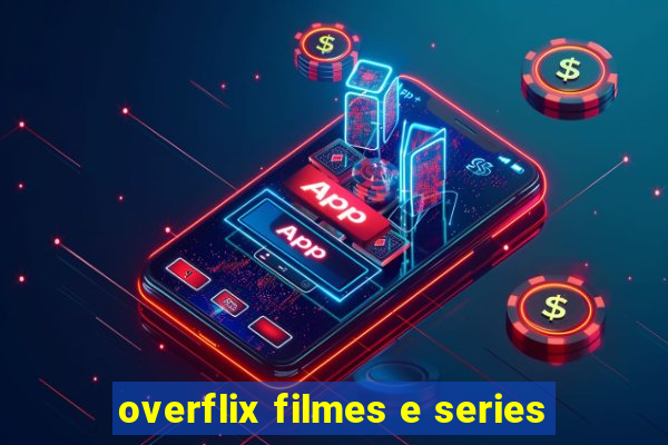 overflix filmes e series